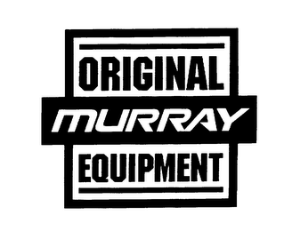ORIGINAL MURRAY EQUIPMENT logo