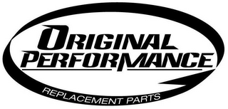 ORIGINAL PERFORMANCE REPLACEMENT PARTS logo