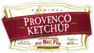 ORIGINAL PROVENÇO KETCHUP CONSERVERIE AU BEC FIN logo