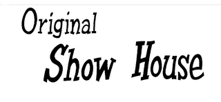 ORIGINAL SHOW HOUSE logo