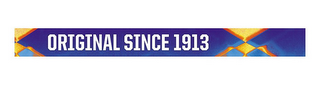 ORIGINAL SINCE 1913 logo