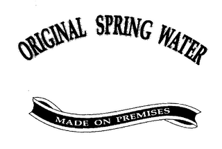ORIGINAL SPRING WATER MADE ON PREMISES logo