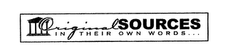 ORIGINALSOURCES IN THEIR OWN WORDS... logo