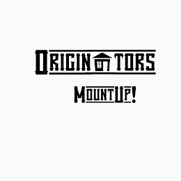 ORIGINATORS MOUNT UP! logo
