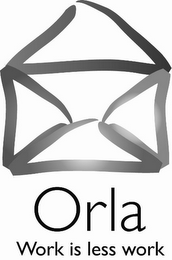 ORLA WORK IS LESS WORK logo