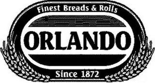 ORLANDO FINEST BREADS & ROLLS SINCE 1872 logo