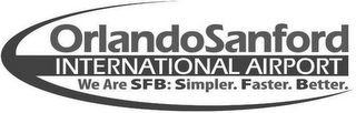 ORLANDO SANFORD INTERNATIONAL AIRPORT WE ARE SFB: SIMPLER. FASTER. BETTER. logo