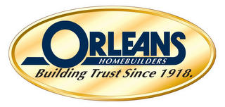 ORLEANS HOMEBUILDERS BUILDING TRUST SINCE 1918. logo