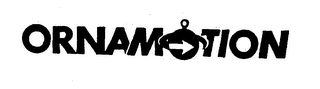 ORNAMOTION