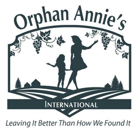 ORPHAN ANNIE'S INTERNATIONAL LEAVING ITBETTER THAN HOW WE FOUND IT logo