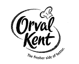 ORVAL KENT THE FRESHER SIDE OF BETTER. logo