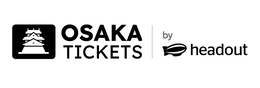 OSAKA TICKETS BY HEADOUT