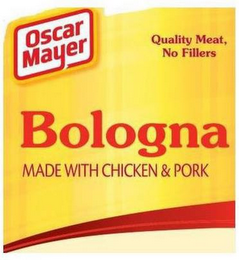 OSCAR MAYER QUALITY MEAT, NO FILLERS BOLOGNA MADE WITH CHICKEN & PORK logo