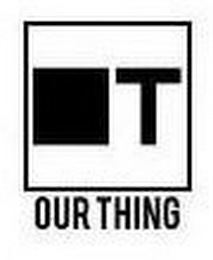 OT OUR THING logo
