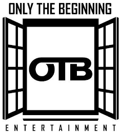 OTB ONLY THE BEGINNING ENTERTAINMENT logo