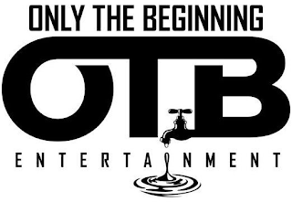 OTB ONLY THE BEGINNING ENTERTAINMENT logo
