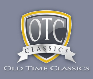 OTC CLASSICS OLD TIME CLASSICS logo