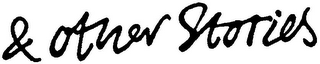& OTHER STORIES logo