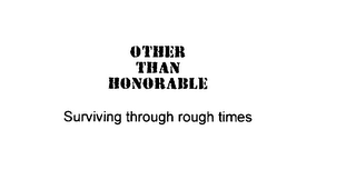 OTHER THAN HONORABLE SURVIVING ROUGH TIMES logo
