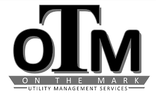 OTM ON THE MARK UTILITY MANAGEMENT SERVICES logo