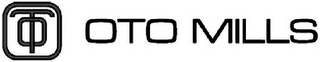 OTO OTO MILLS logo