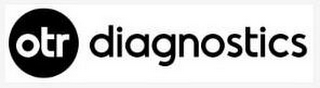 OTR DIAGNOSTICS