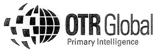 OTR GLOBAL PRIMARY INTELLIGENCE logo
