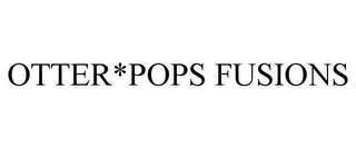 OTTER * POPS FUSIONS logo