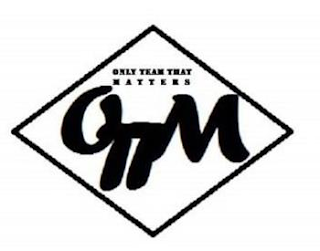 OTTM ONLY TEAM THAT MATTERS logo
