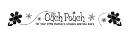 OUCH POUCH FOR YOUR LITTLE MONKEY'S SCRAPES AND BOO BOO'S logo