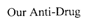 OUR ANTI-DRUG logo