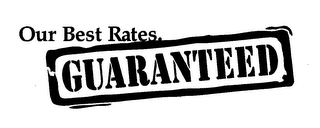 OUR BEST RATES. GUARANTEED logo