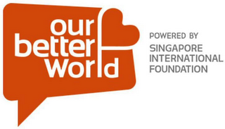 OUR BETTER WORLD POWERED BY SINGAPORE INTERNATIONAL FOUNDATION logo