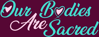 OUR BODIES ARE SACRED logo