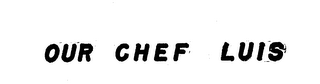 OUR CHEF LUIS logo
