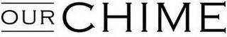 OUR CHIME logo
