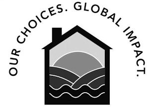 OUR CHOICES. GLOBAL IMPACT. logo