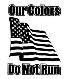 OUR COLORS DO NOT RUN logo