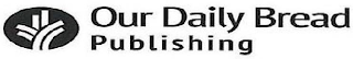OUR DAILY BREAD PUBLISHING logo