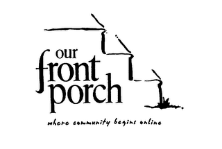 OUR FRONTPORCH WHERE COMMUNITY BEGINS ONLINE logo