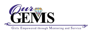 OUR GEMS GIRLS EMPOWERED THROUGH MENTORING AND SERVICE logo