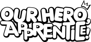 OUR HERO, APPRENTICE! logo