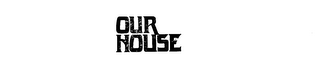 OUR HOUSE logo