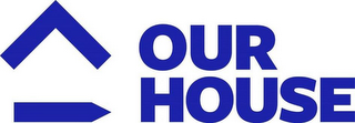 OUR HOUSE logo