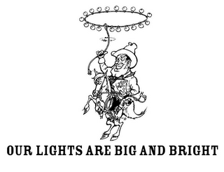 OUR LIGHTS ARE BIG AND BRIGHT logo