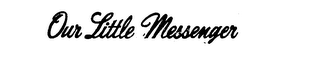 OUR LITTLE MESSENGER logo