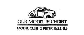 OUR MODEL IS CHRIST MODEL CLUB 1 PETER 2:21-25 logo