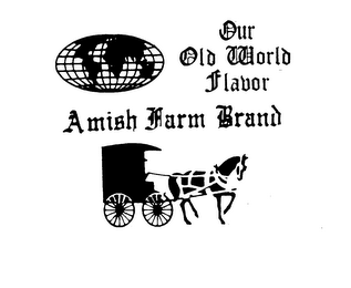 OUR OLD WORLD FLAVOR AMISH FARM BRAND logo