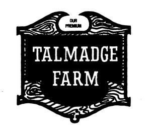 OUR PREMIUM TALMADGE FARM logo