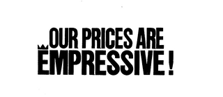 OUR PRICES ARE EMPRESSIVE! logo